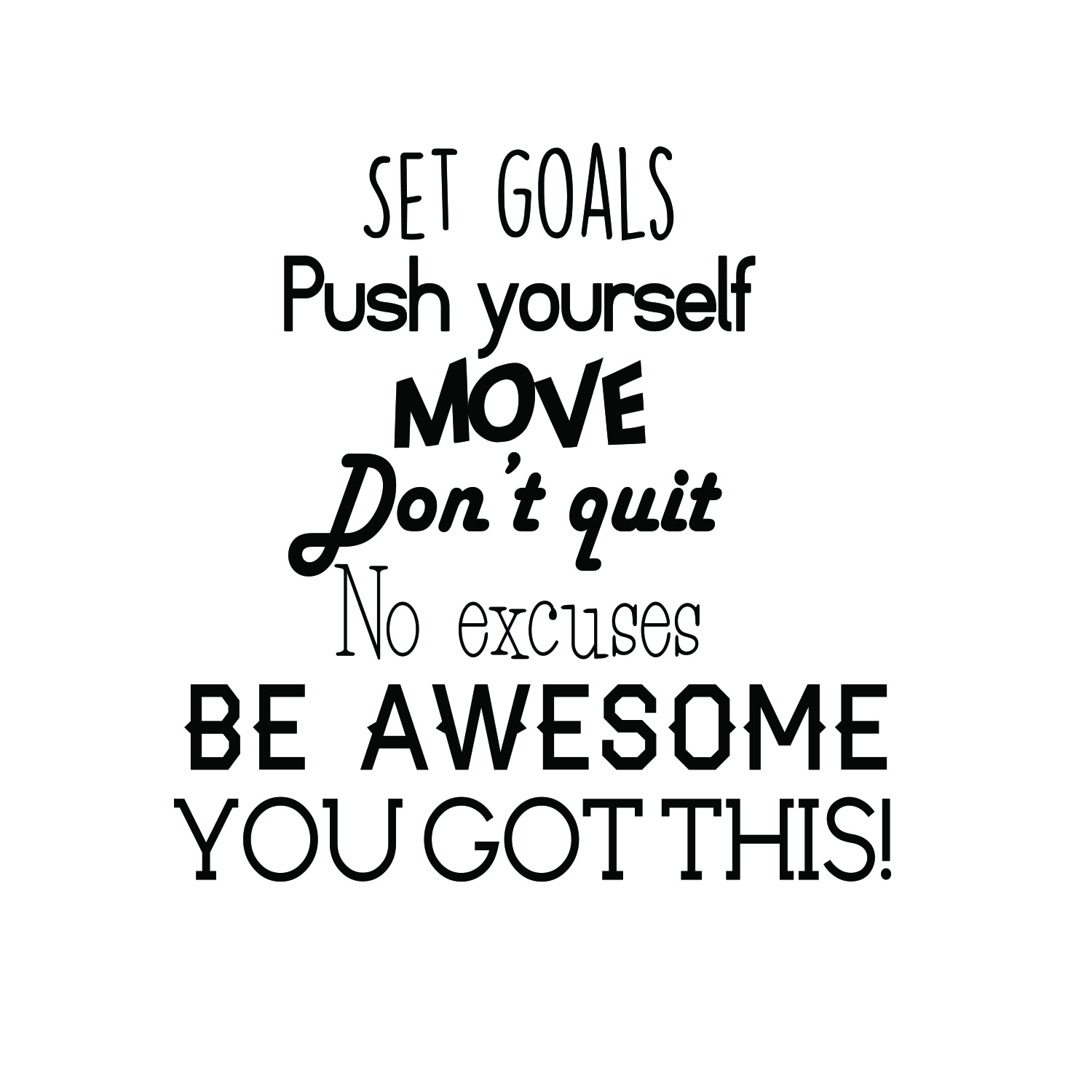 Set Goals Push Yourself Don T Quit Ebay