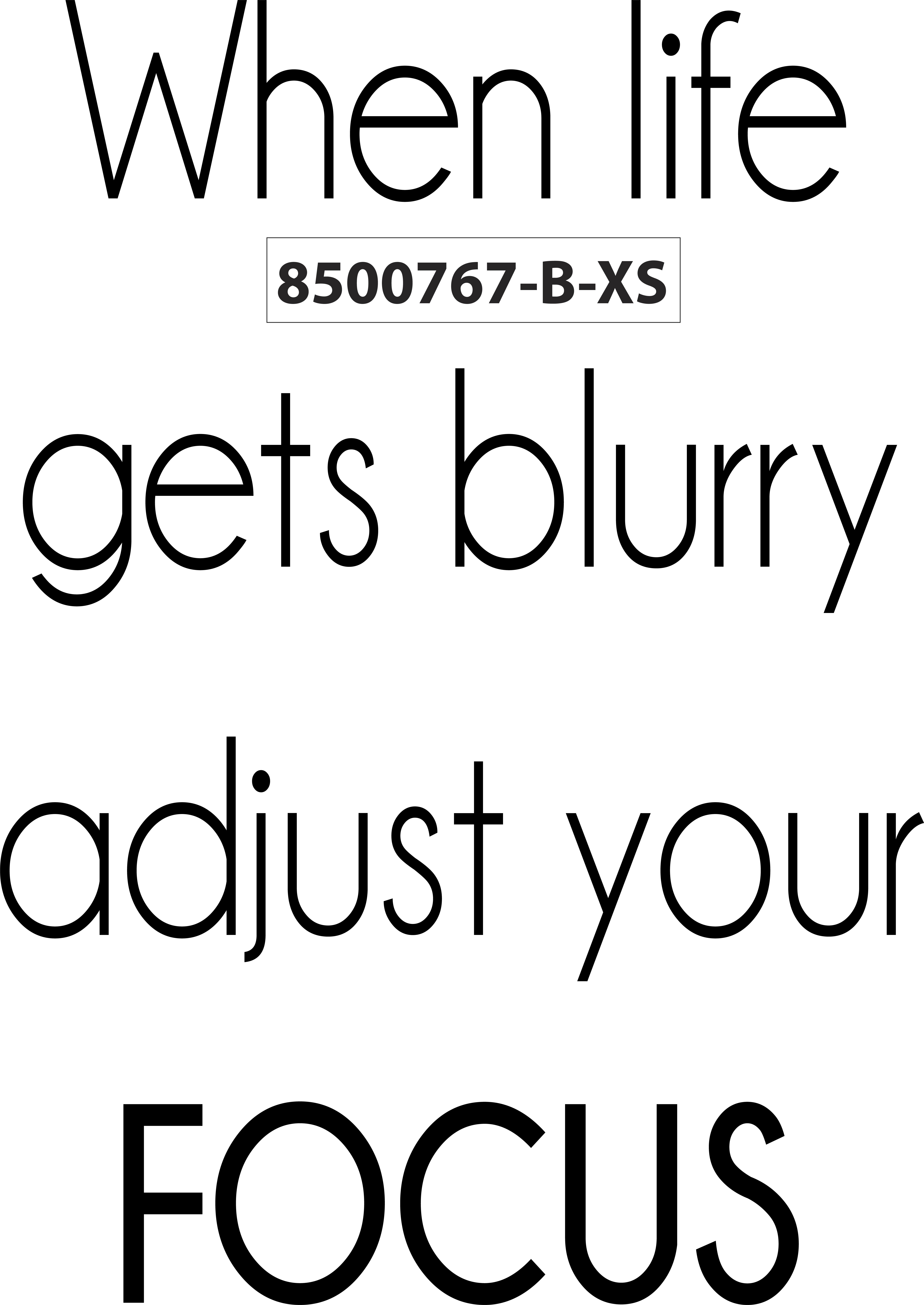 Vinyl Wall Art Decal - When Life Gets Blurry Adjust Your Focus - 24* x