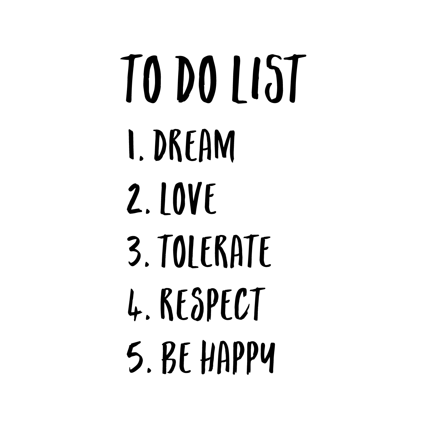 Vinyl Wall Art Decal - to Do List Dream Love Tolerate Respect Be Happy ...