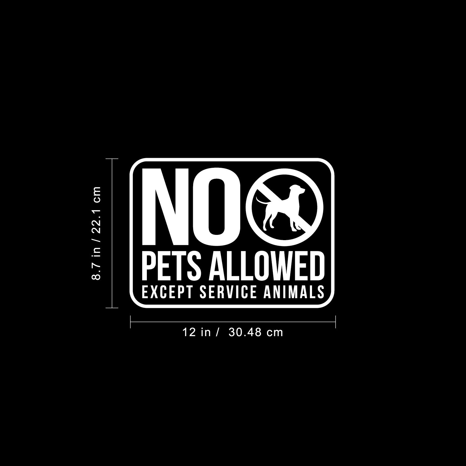 NO PETS ALLOWED EXCEPT SERVICE DOGS Sticker Vinyl Decal