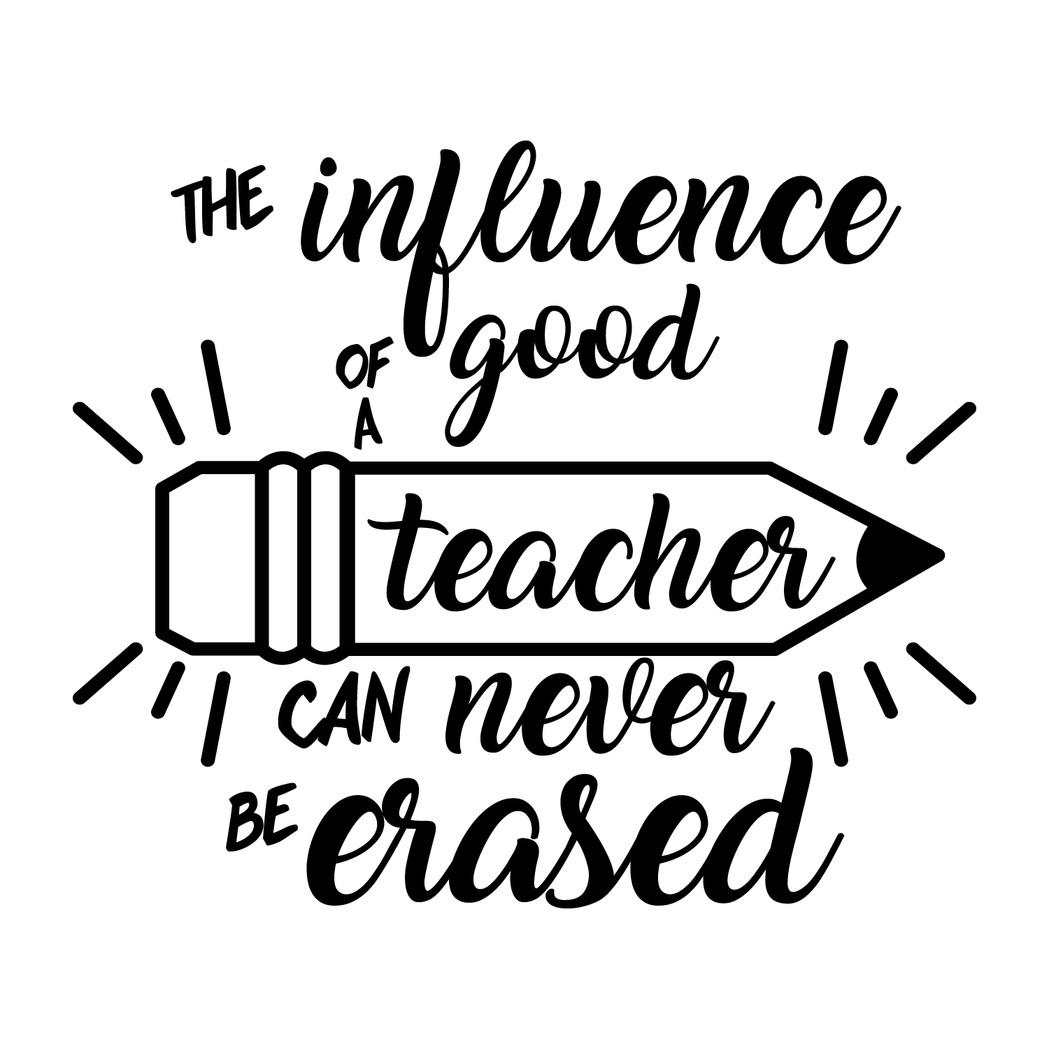 Free Free The Influence Of A Good Teacher Svg Free 737 SVG PNG EPS DXF File