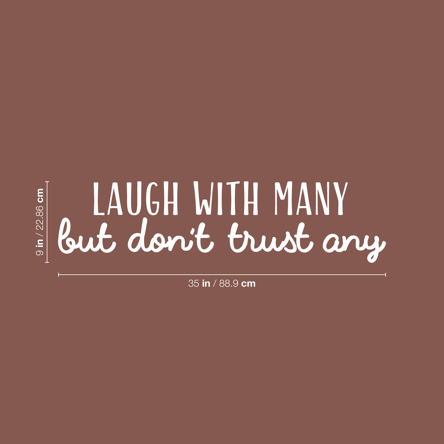 Laugh With Many But Don T Trust Any übersetzung