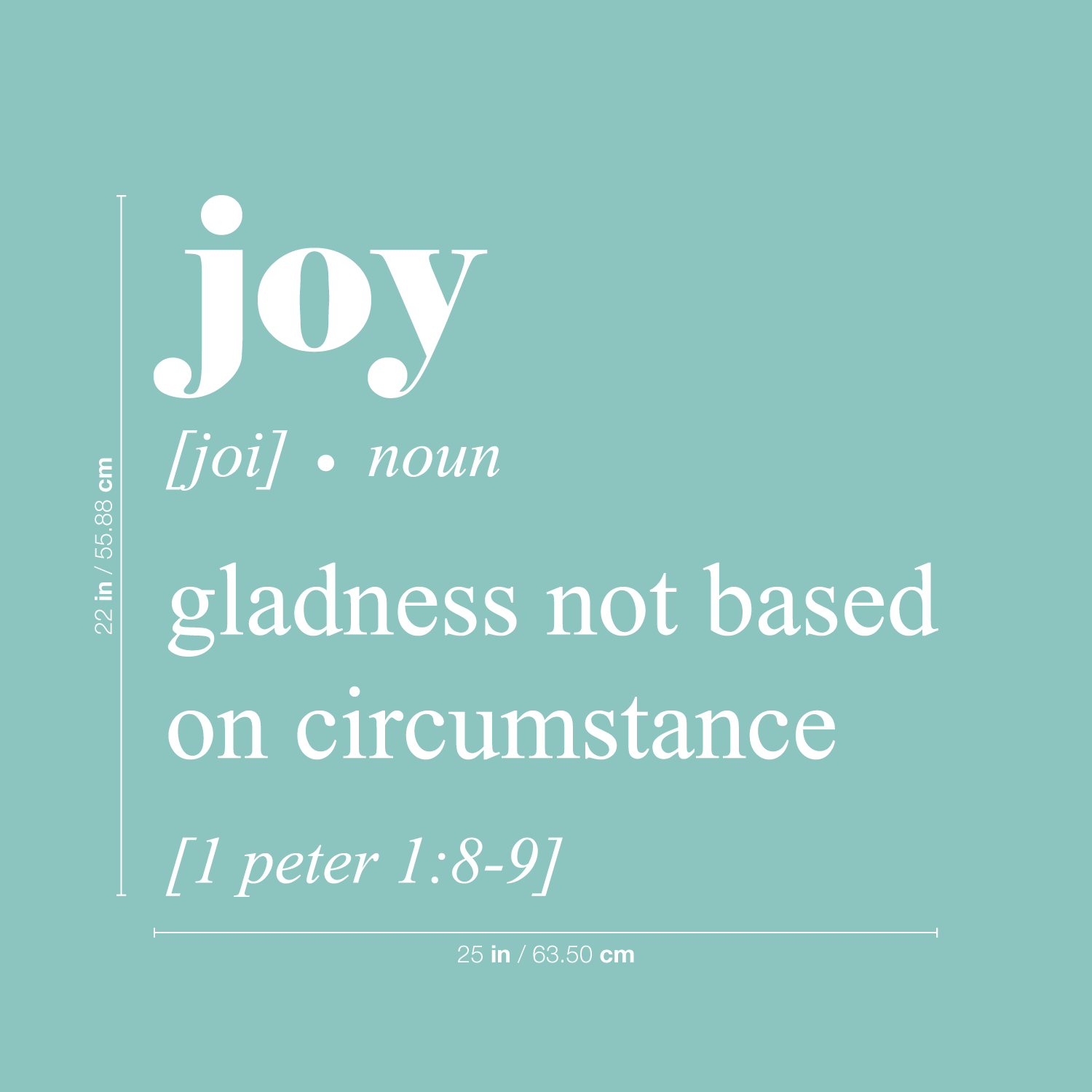 Joy Gladness nicht basierend auf Umständen 1 Peter 1:8-9 - weiß 22" x 25" Wanddeko - Bild 2 von 5