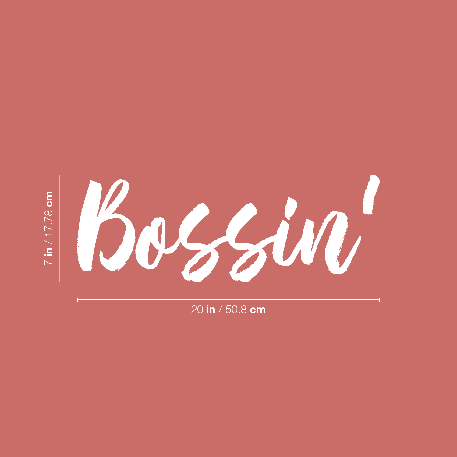 Bossin' - White 7" x 20" Wall Art Decal Vinyl Sticker