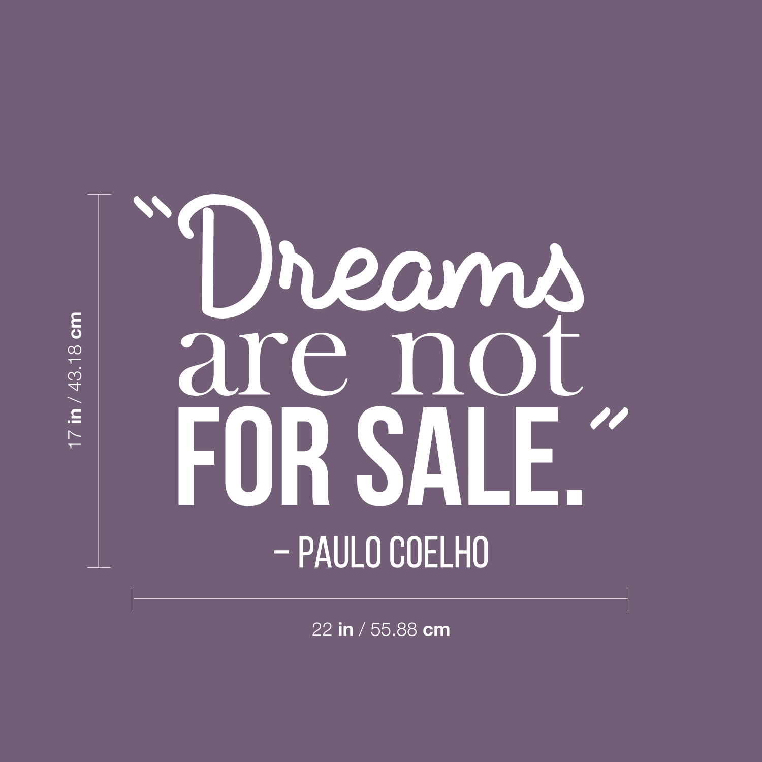 Dreams are Not for Sale - White 17" x 22" Wall Art Decal Vinyl Sticker - Picture 3 of 5