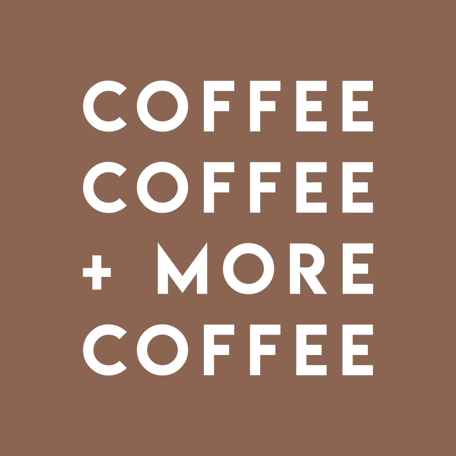 Coffee Coffee More Coffee - White 17" x 17" Wall Art Decal Vinyl Sticker - Zdjęcie 4 z 5