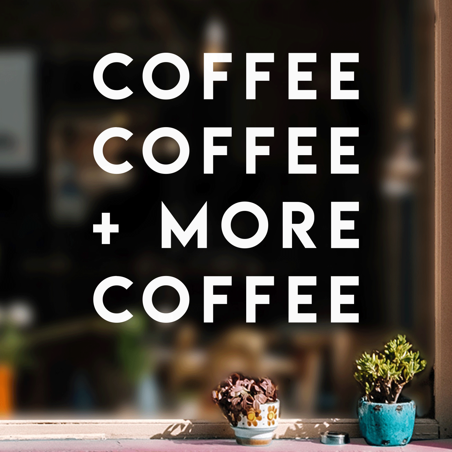 Coffee Coffee More Coffee - White 17" x 17" Wall Art Decal Vinyl Sticker - Zdjęcie 5 z 5