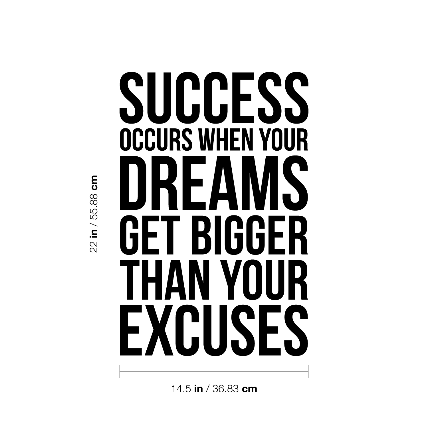 Vinyl Wall Art Decal - Success When Dreams Get Bigger Than Excuses - 22 ...