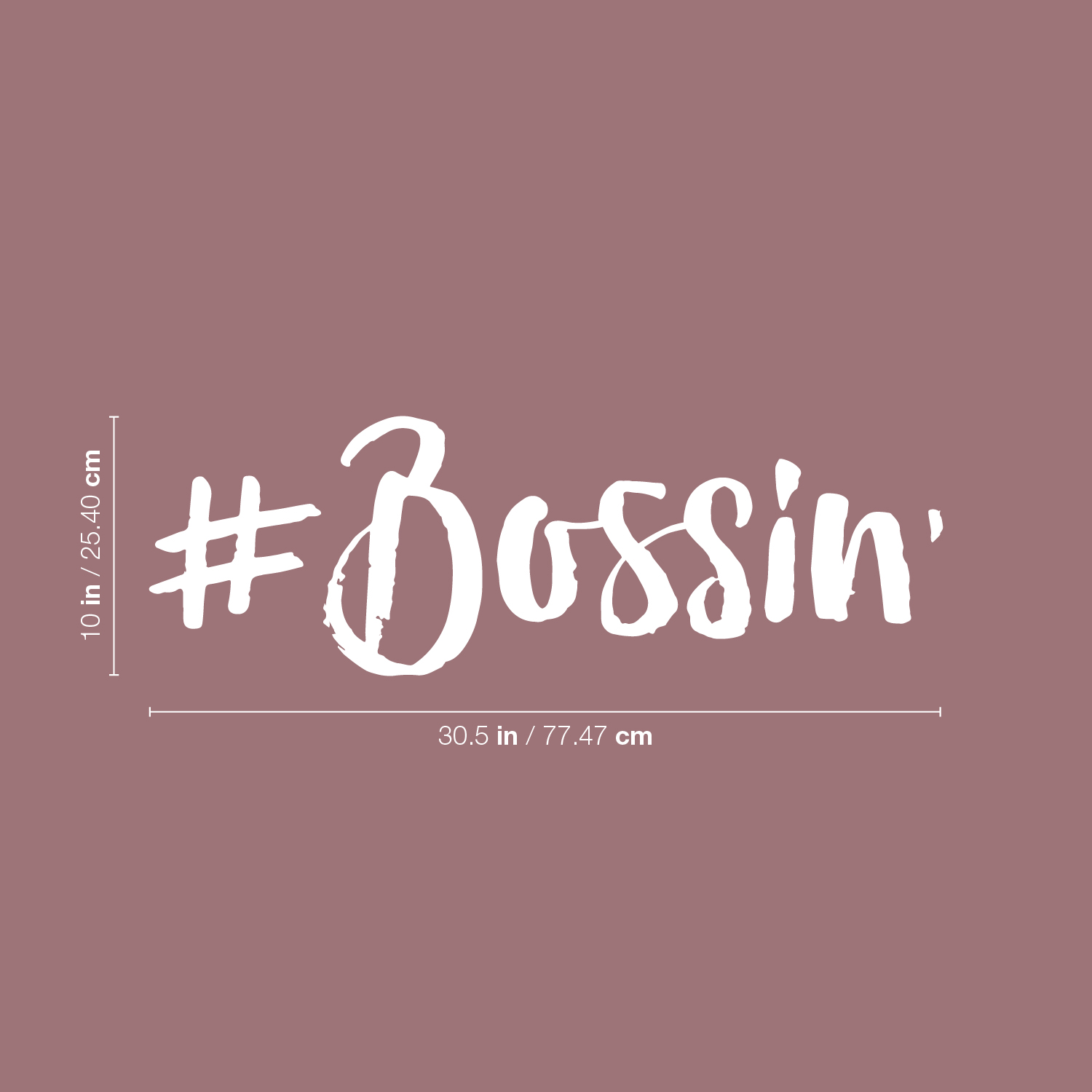 #Bossin - White 10" x 30.5" Wall Art Decal Vinyl Sticker