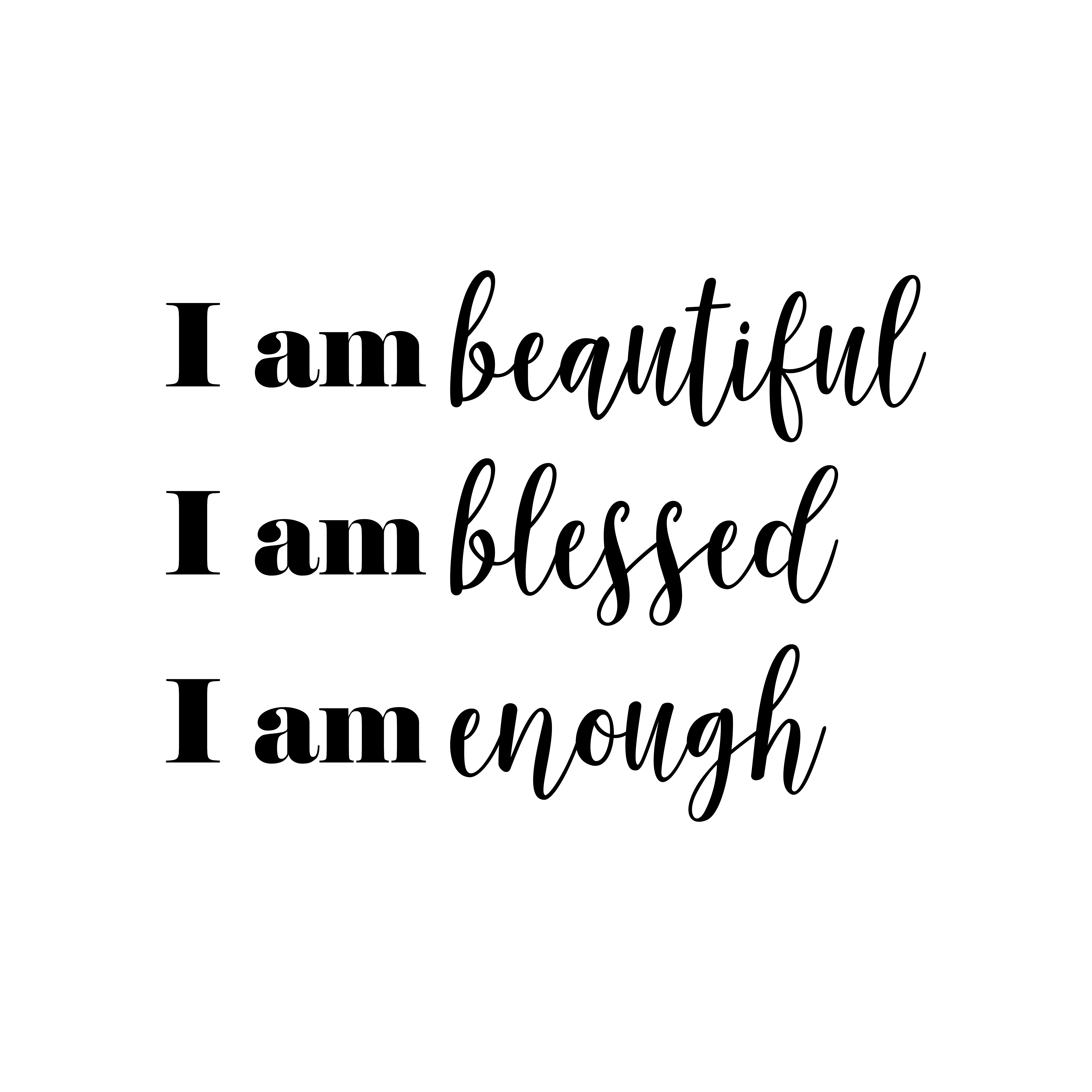 I Am Beautiful I Am Blessed I Am Enough - Schwarz 16" x 22" Wandbild Aufkleber Vinyl - Bild 2 von 5