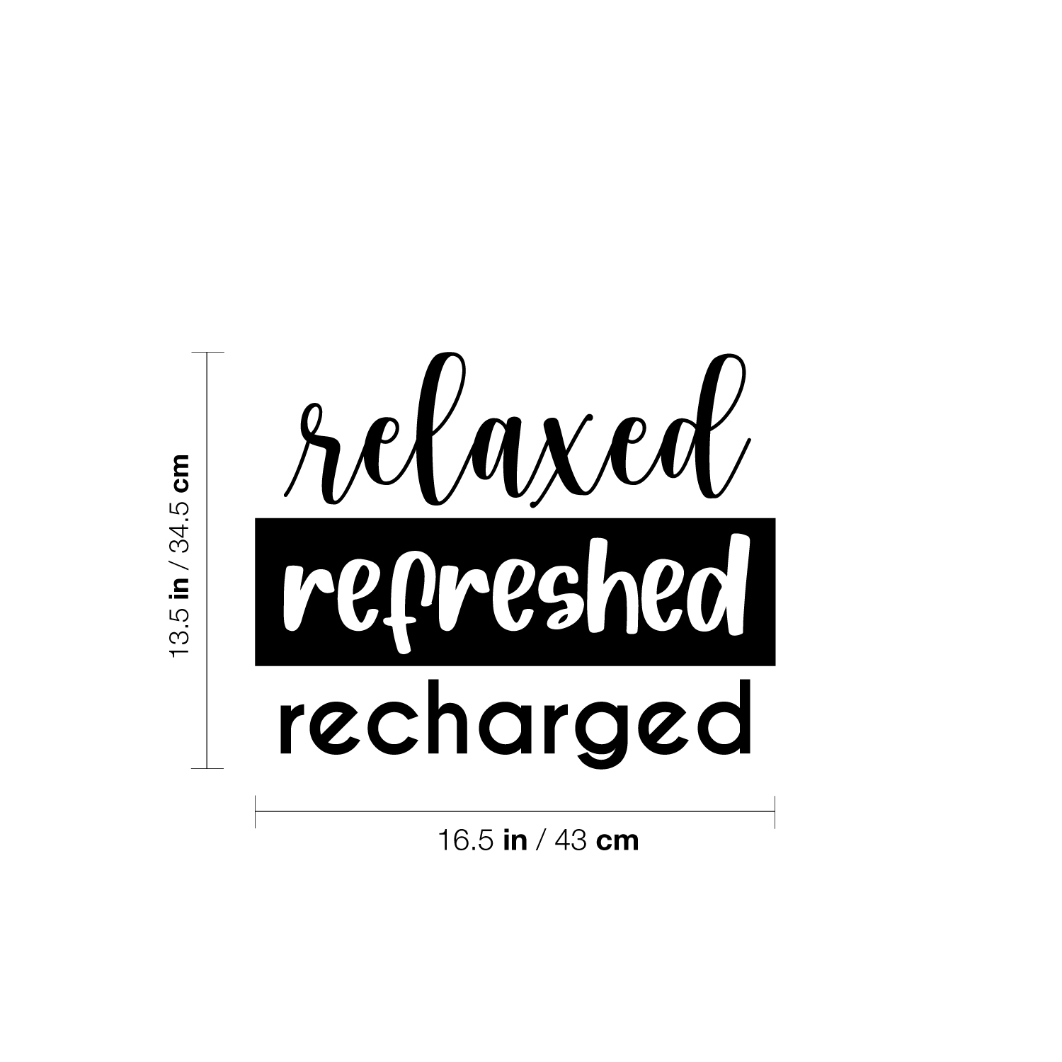 Relaxed Refreshed Recharged - Black 13.5" x 16.5" Wall Art Decal Vinyl Sticker