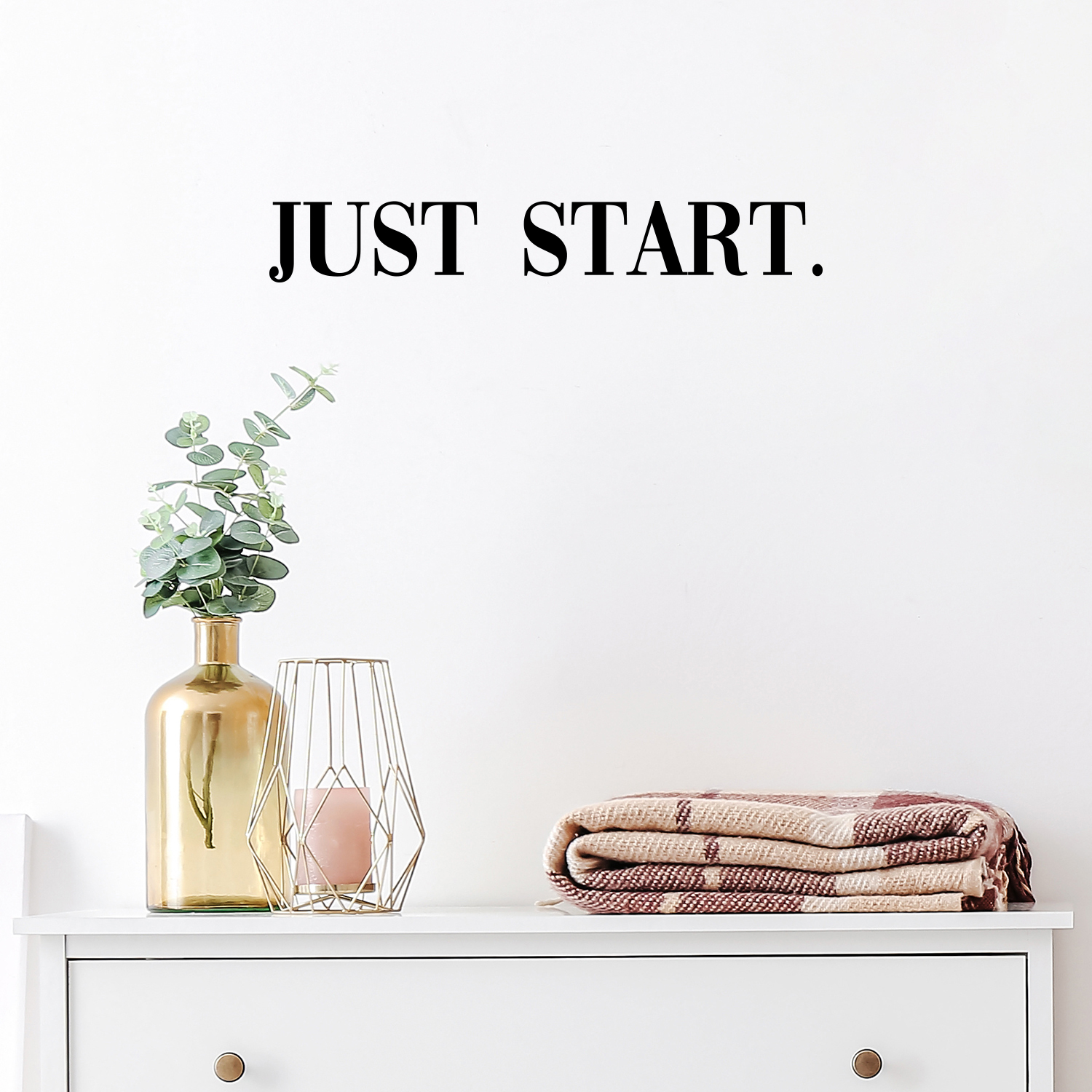 Vinyl Wall Art Decal - Just Start - 3