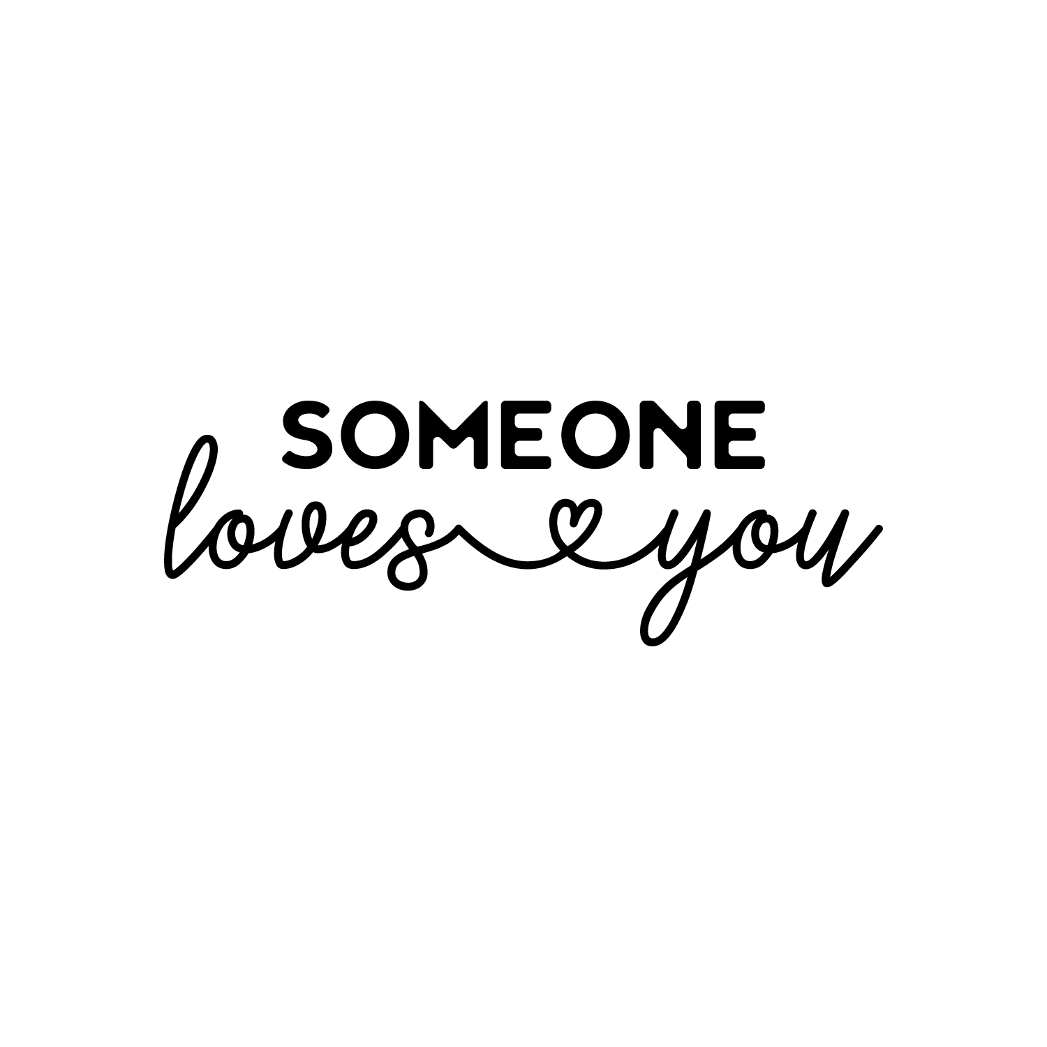 Someone Loves You - Black 8.5" x 25" Wall Art Decal Vinyl Sticker - Zdjęcie 3 z 5