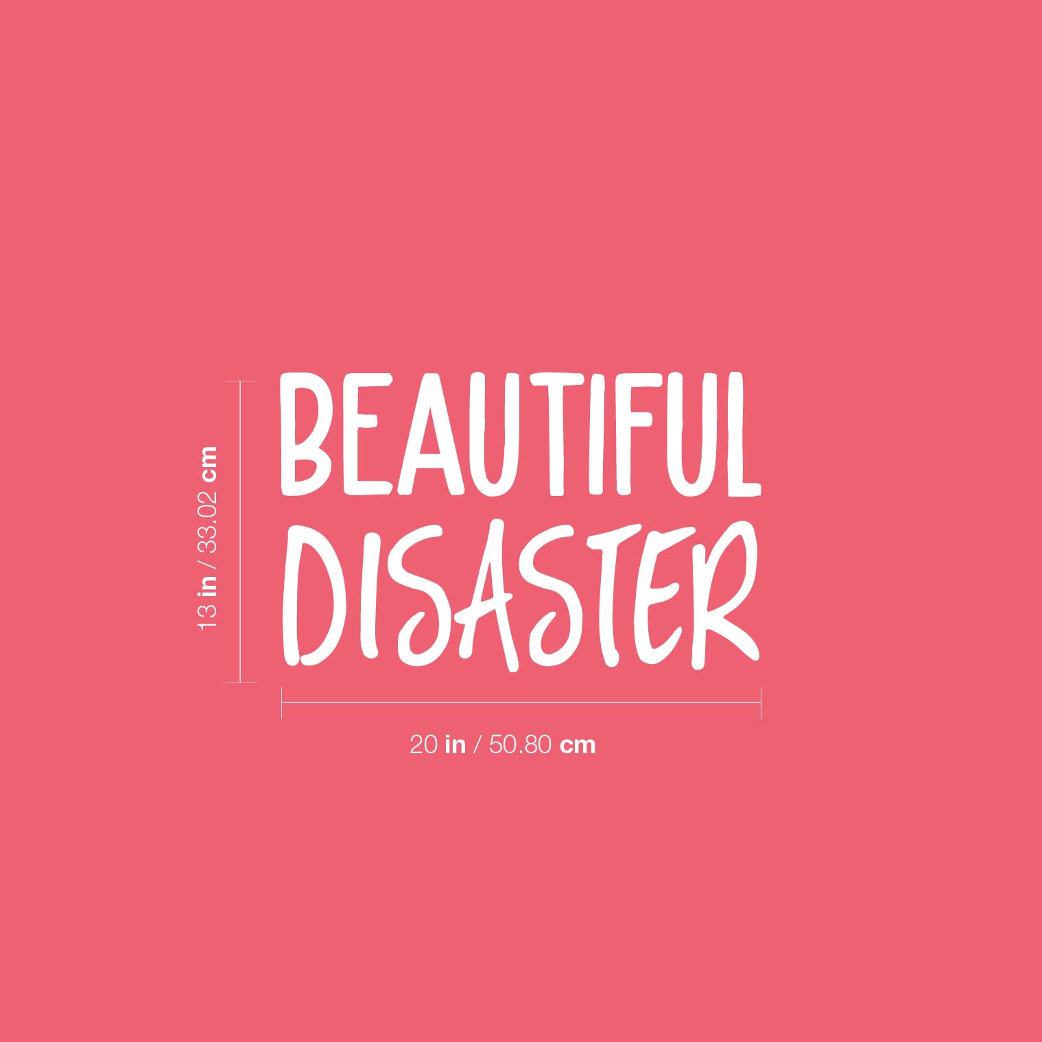 Beautiful Disaster - White 13" x 20" Wall Art Naklejka Naklejka winylowa - Zdjęcie 4 z 4
