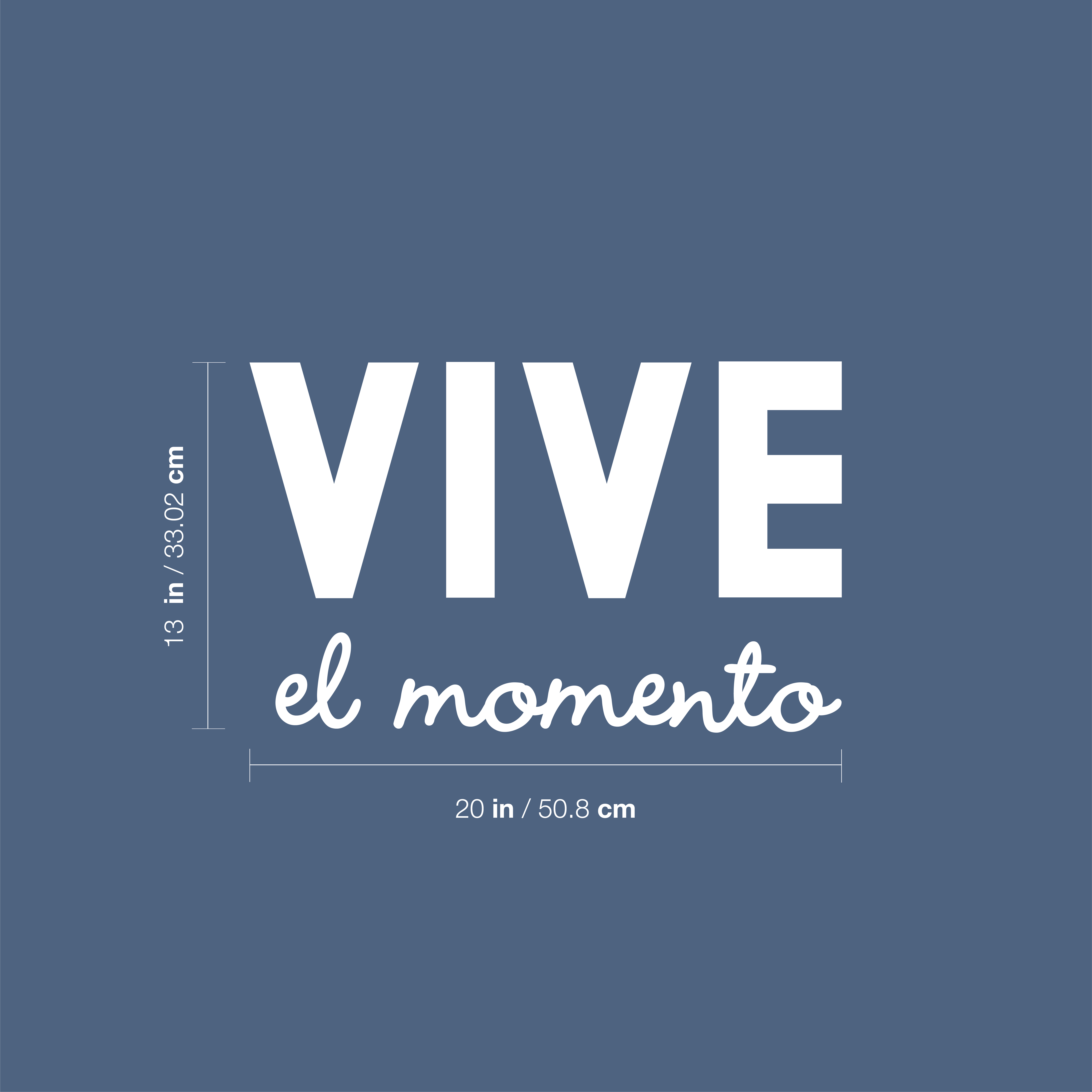 Vive El Momento / Live The Moment - White 13