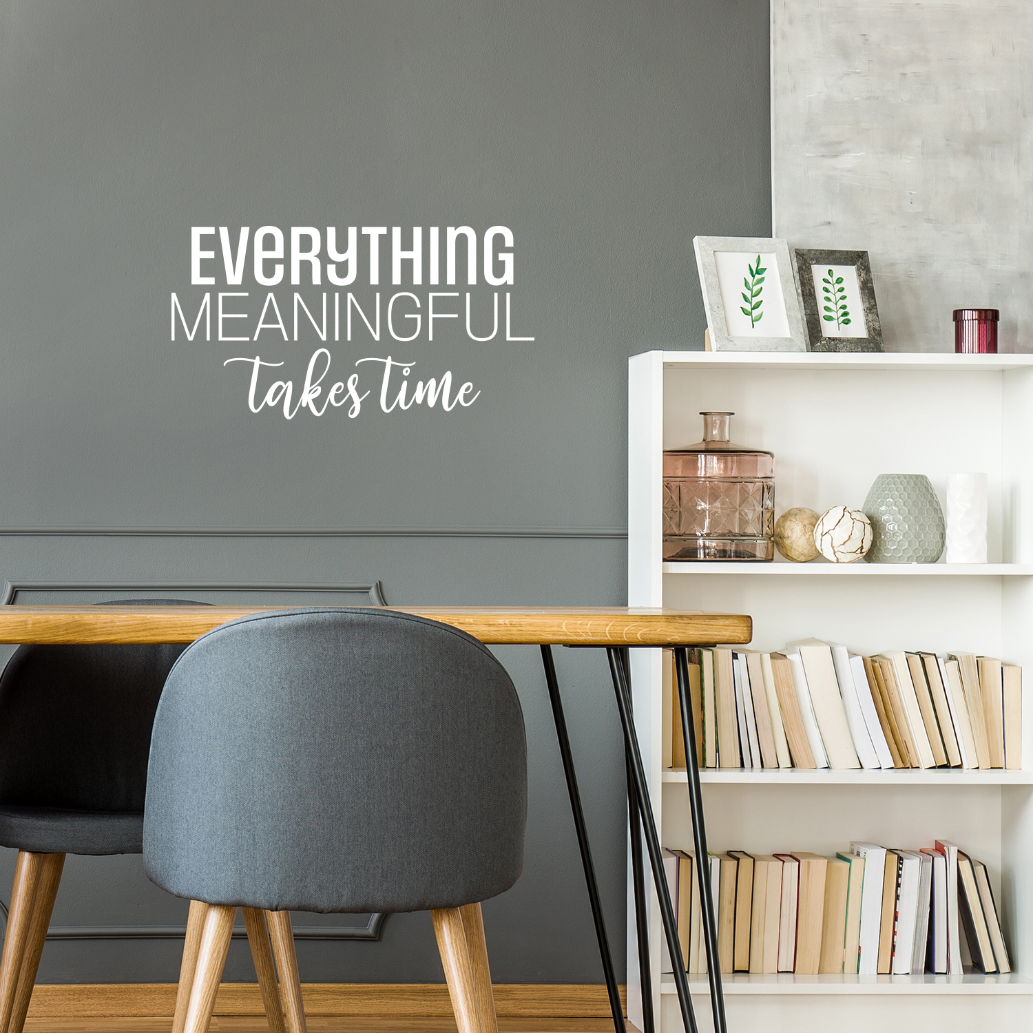 Everything Meaningful Takes Time - White 13" x 25" Wall Art Decal Vinyl Sticker - Picture 5 of 5