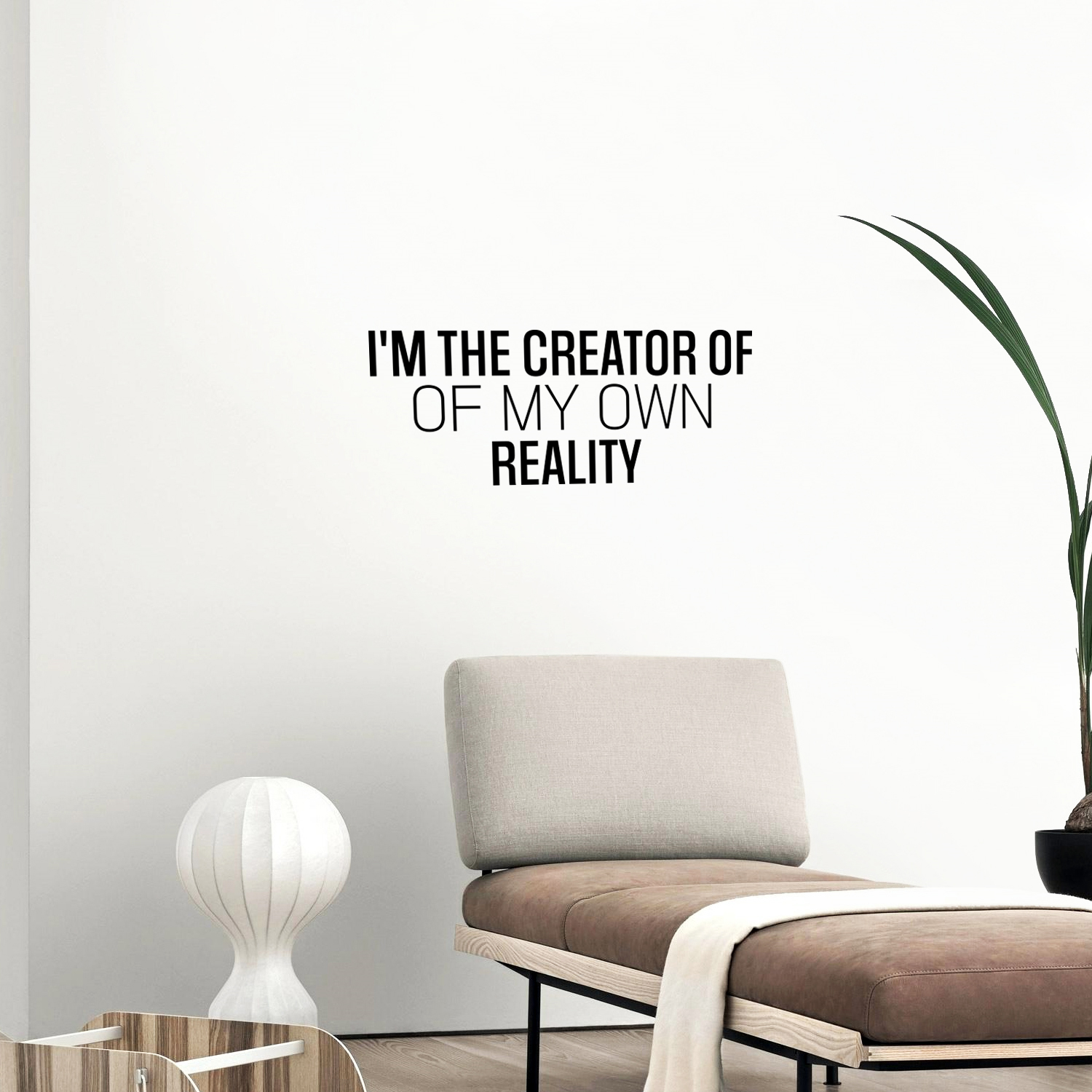 I'm The Creator of My Own Reality - Black 10" x 25" Wall Art Decal Vinyl Sticker