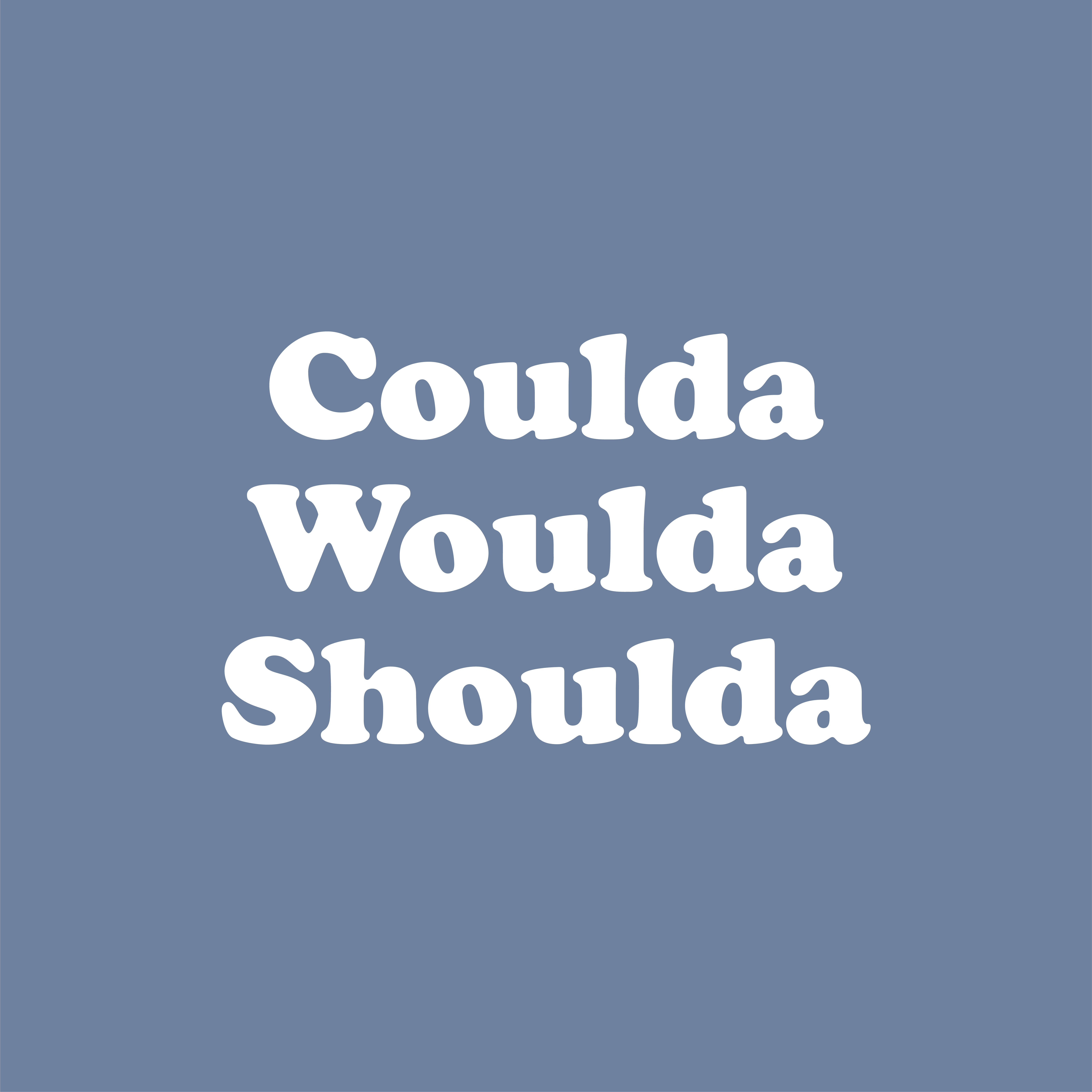 Coulda Woulda Shoulda - weiß 12,8" x 20" Wandbild Aufkleber Vinyl Aufkleber - Bild 2 von 4