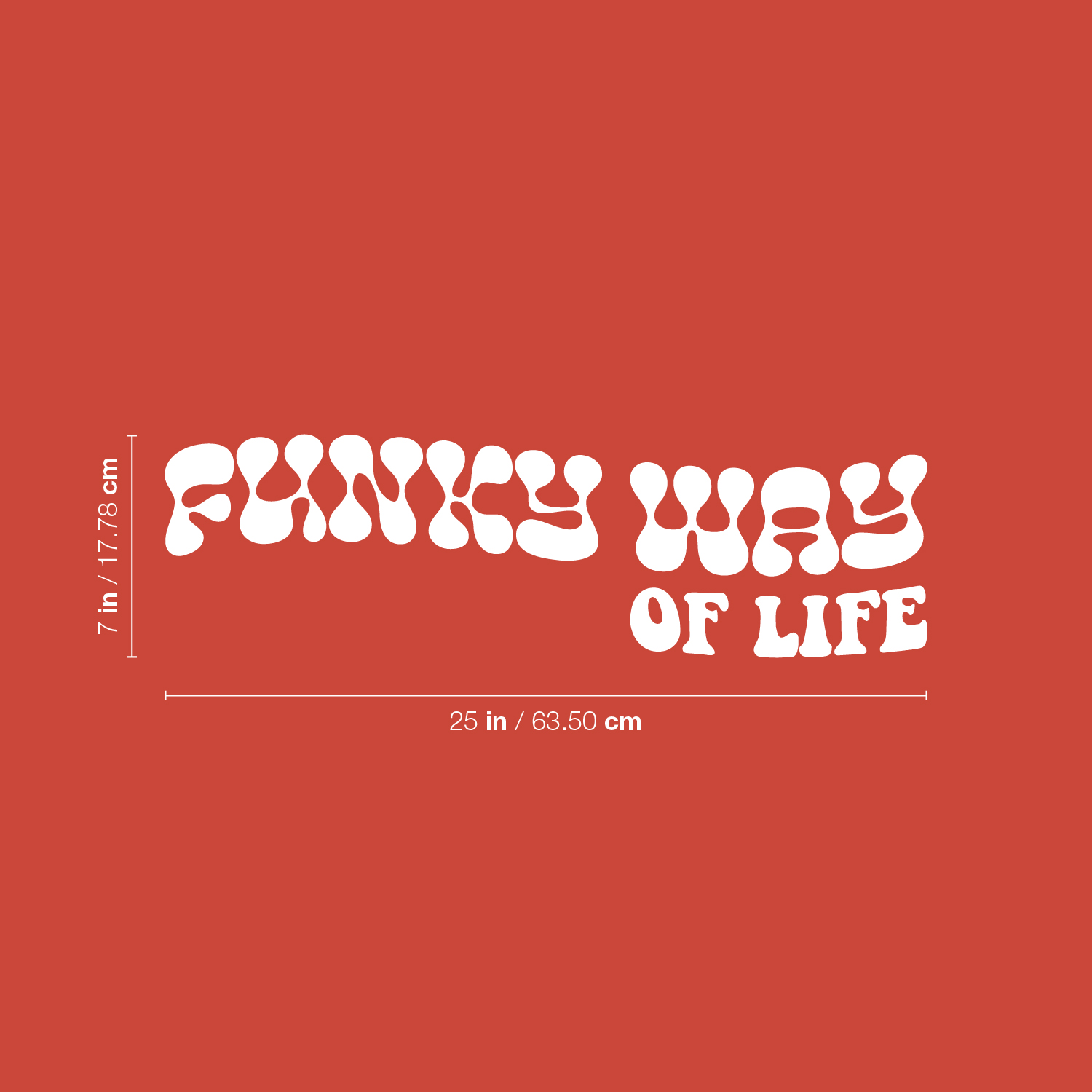 Vinyl Wall Art Decal Funky Way Of Life 7" x 25" Trendy Fun
