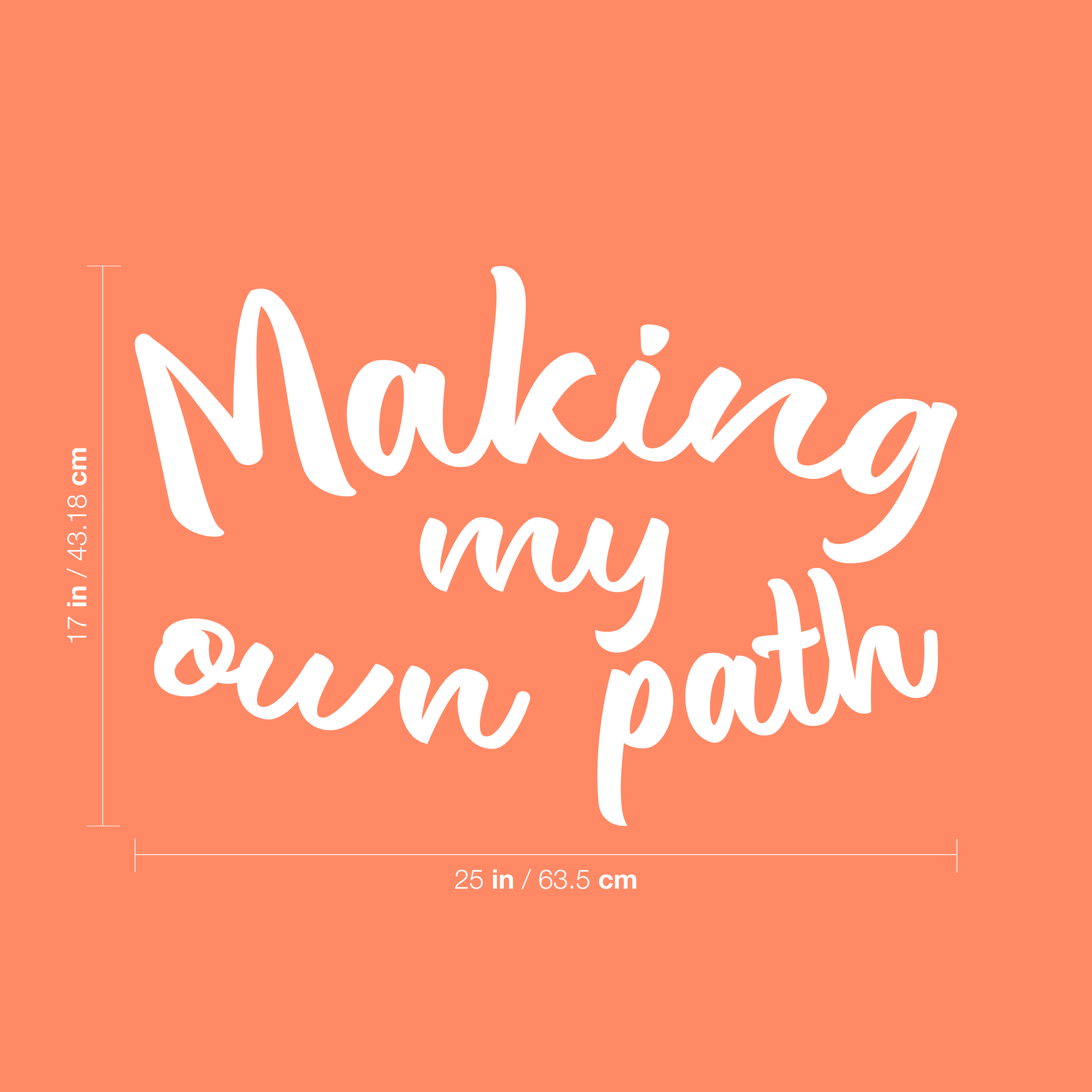 Making My Own Path - White 17" x 25" Wall Art Decal Vinyl Sticker - Picture 3 of 4