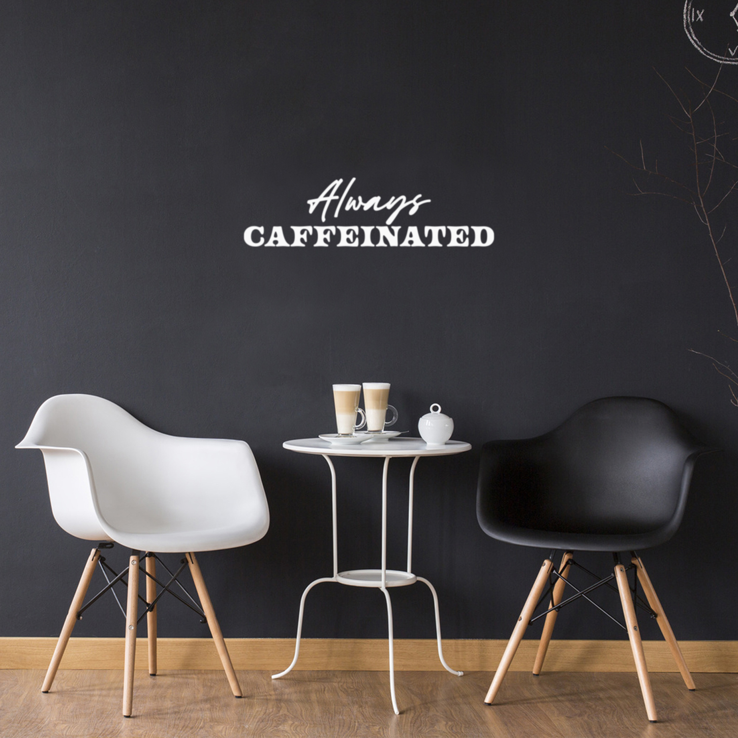 Always Caffeinated - White 7