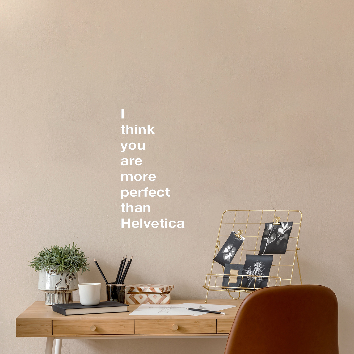 I Think You are More Perfect Than Helvetica - White 27" x 13" Wall Decal Vinyl - Bild 3 von 4