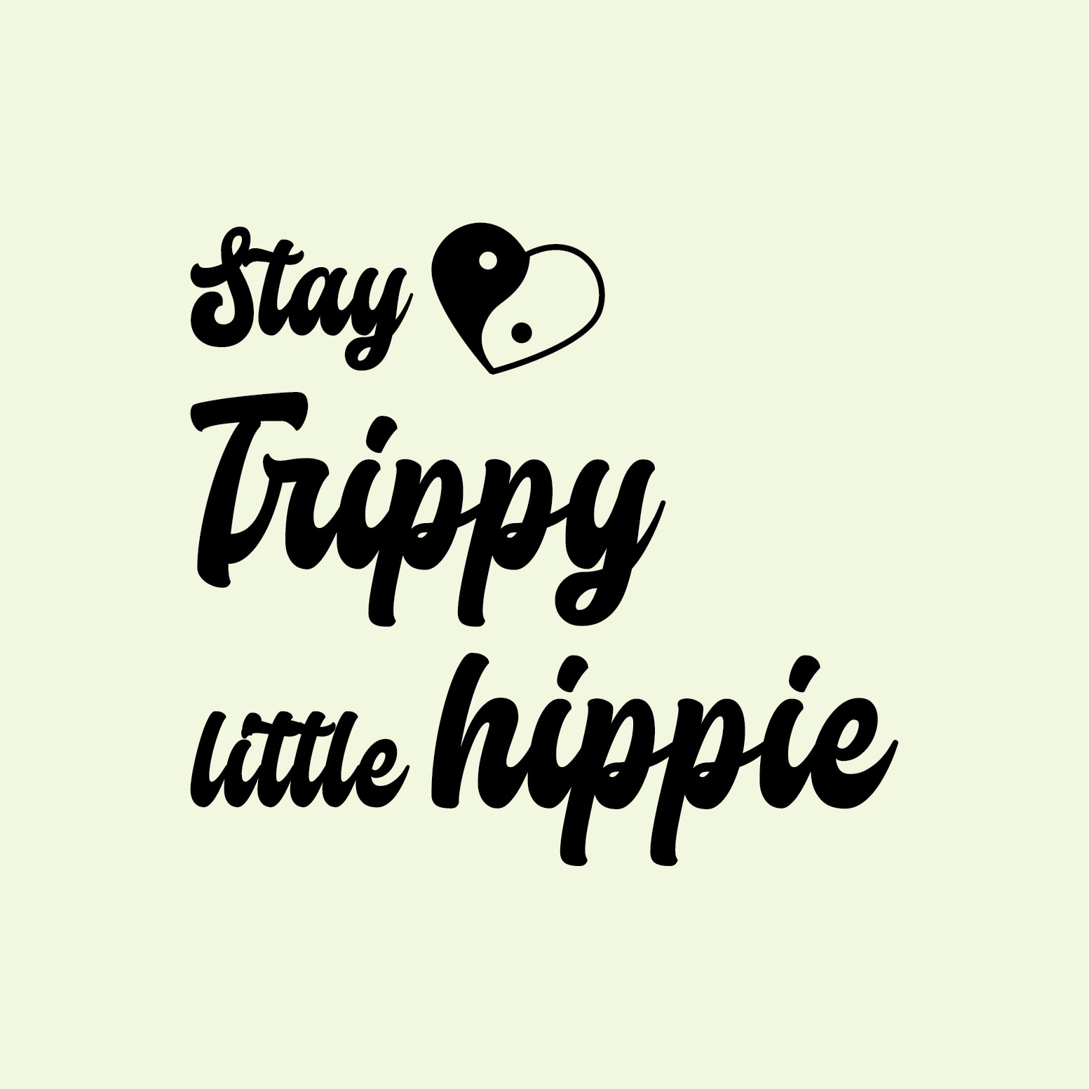 Vinyl Wall Art Decal - Stay Trippy Little Hippie - 22. Trendy Peaceful ...