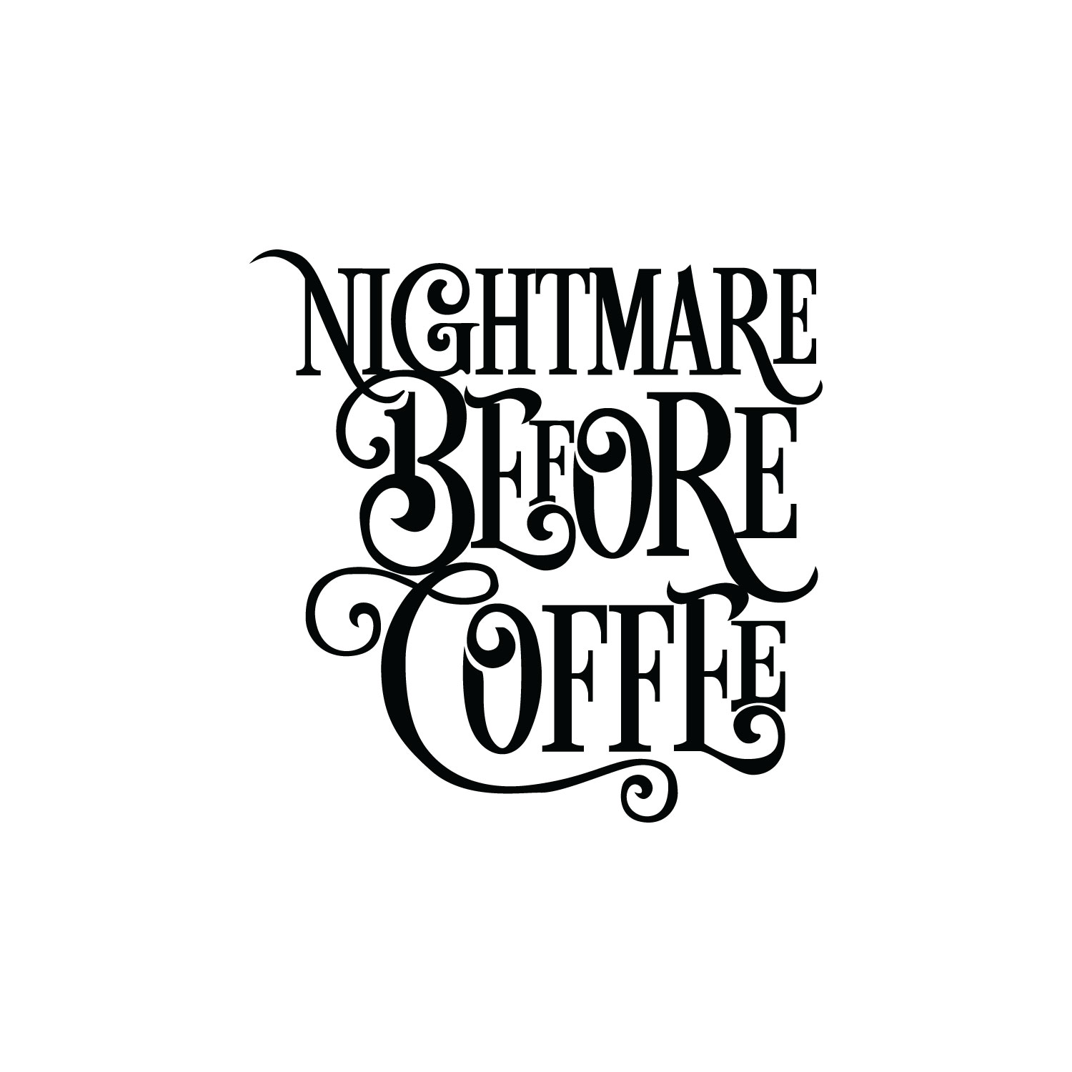 Vinyl Wall Art Decal - Nightmare Before Coffee - 22